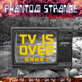 TV IS OVER 電視死了