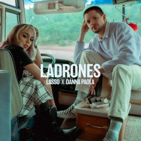 Ladrones ft. Danna Paola | Boomplay Music