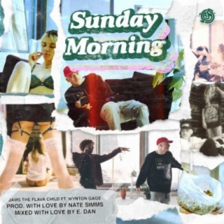 Sunday Morning ft. Wynton Gage lyrics | Boomplay Music
