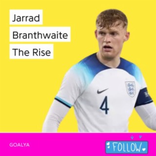 Jarrad Branthwaite The Rise | The Three Lions