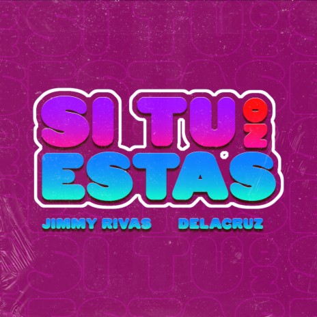 Si Tu No Estas ft. DELACRUZ | Boomplay Music