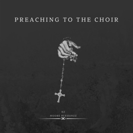 Preaching to the Choir ft. Moore Blessinzz | Boomplay Music
