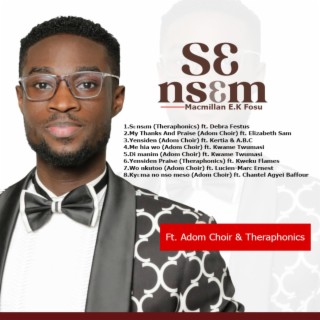 Sɛ nsɛm ft. Theraphonics & Debra Festus lyrics | Boomplay Music