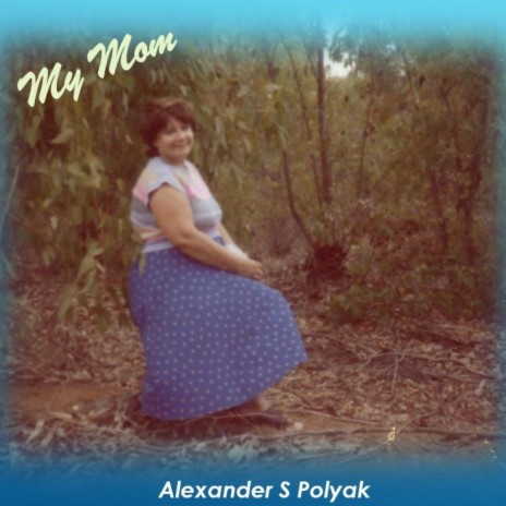 My Mom | Boomplay Music