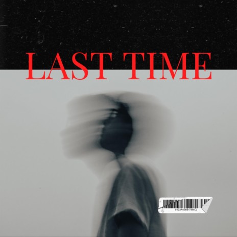 Last time ft. K28 | Boomplay Music