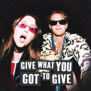 Give What You Got to Give