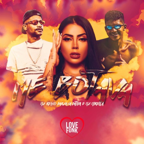 Me Botava ft. Barca na Batida & MC Reino | Boomplay Music