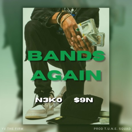 Bands Again ft. $9N G. YV & N3K0