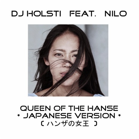Queen of the Hanse (Japanese Version) ft. NILO | Boomplay Music