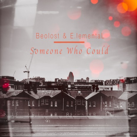 Someone Who Could ft. E.lementaL | Boomplay Music