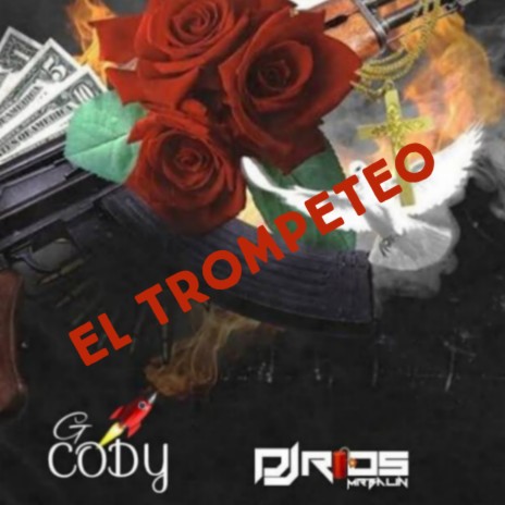 El Trompeteo ft. Dj Rios | Boomplay Music