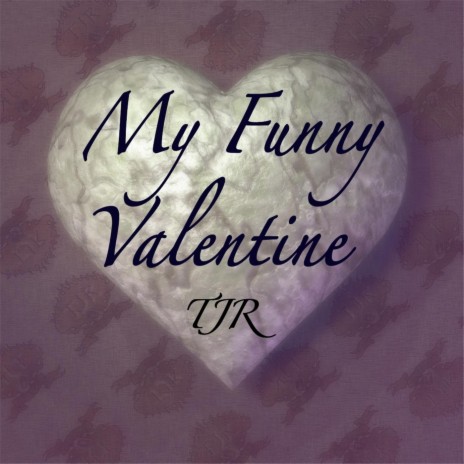 My Funny Valentine | Boomplay Music