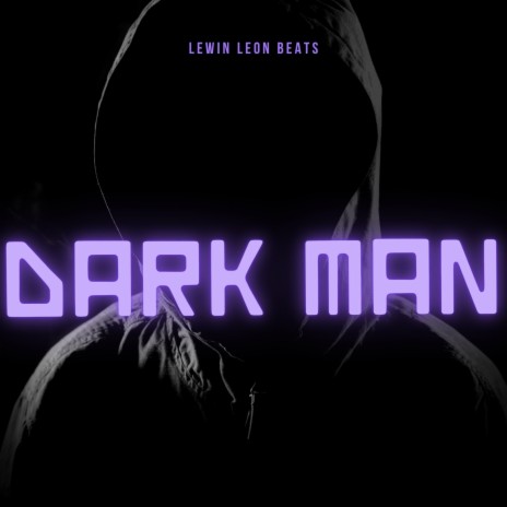 Dark Man | Boomplay Music