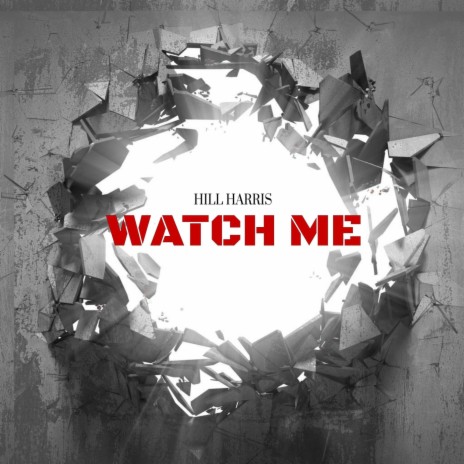 Watch Me | Boomplay Music