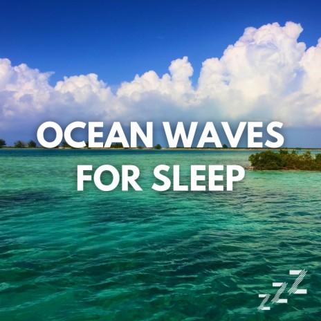 Ocean Sounds for Sleeping (Loop, No Fade) ft. Nature Sounds For Sleep and Relaxation & Ocean Waves For Sleep