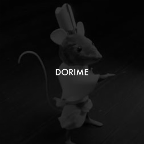 Dorime ft. SLAP HOUSE MAFIA | Boomplay Music
