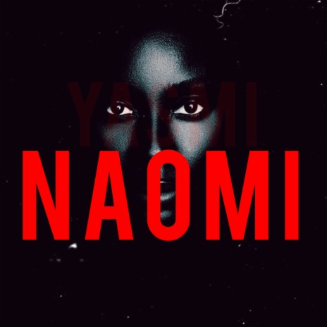 NAOMI | Boomplay Music