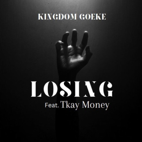 LOSING (feat. Tkay Money)