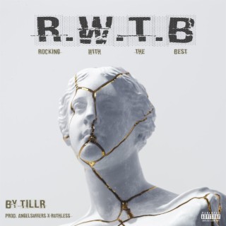 R.W.T.B lyrics | Boomplay Music