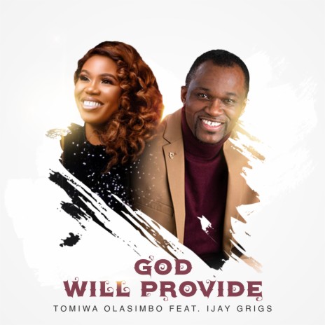 God Will Provide ft. Ijay Grigs | Boomplay Music