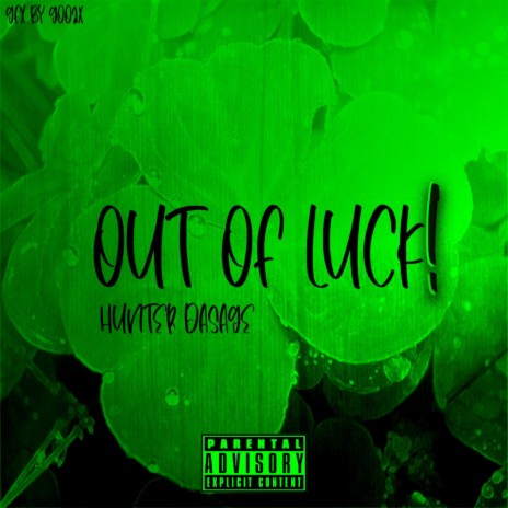 Out of Luck! | Boomplay Music