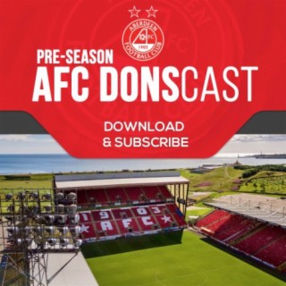 AFC DONScast Pre-season Update #1