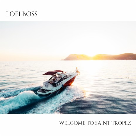 Welcome to Saint Tropez | Boomplay Music