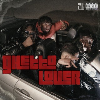 GHETTO LOVER lyrics | Boomplay Music