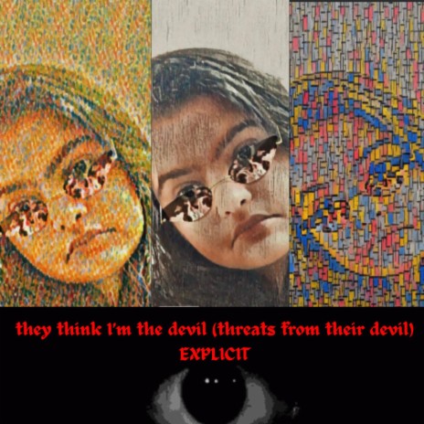 they think i'm the devil (threats from their devil) | Boomplay Music