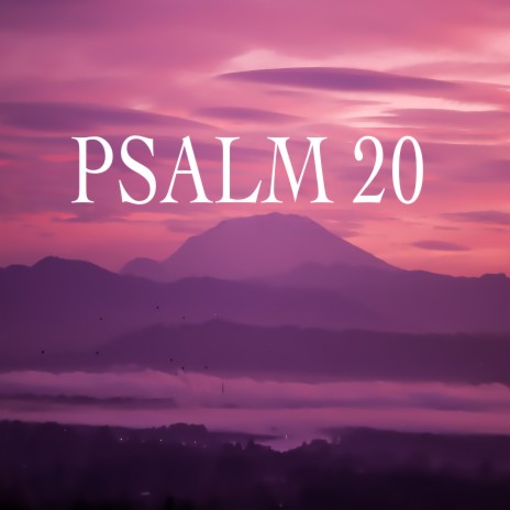 Psalm 20 | Boomplay Music