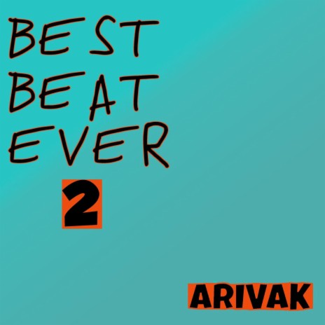 Best Beat Ever Part. 2 | Boomplay Music