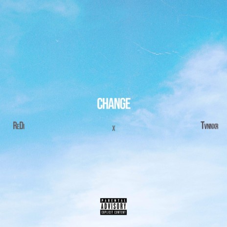 CHANGE ft. tvnnxr