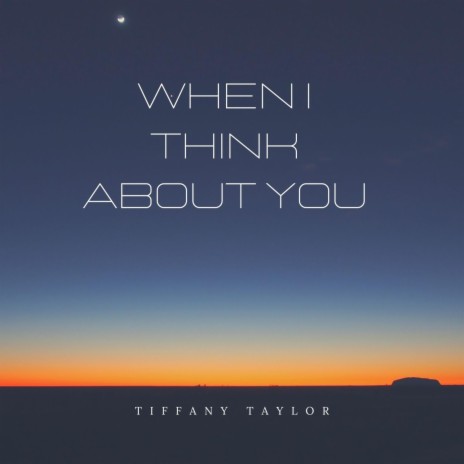 When I Think About You | Boomplay Music