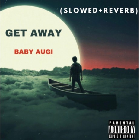Get Away (slowed + reverb) | Boomplay Music