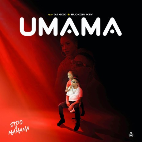 Umama ft. Dj Gizo & Buckzin Key | Boomplay Music