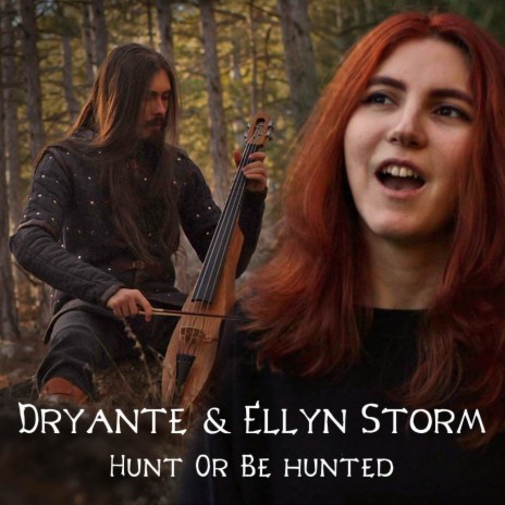 Hunt Or Be Hunted ft. Ellyn Storm | Boomplay Music