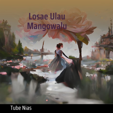 Losae Ulau Mangowalu (Live) | Boomplay Music