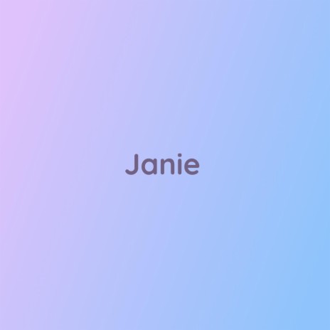 Janie | Boomplay Music