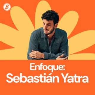 Enfoque: Sebastián Yatra