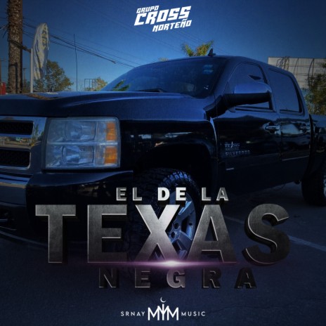 El de la Texas Negra | Boomplay Music