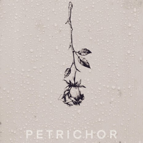 Petrichor | Boomplay Music