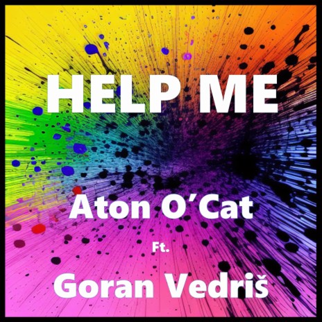 Help me ft. Goran Vedriš | Boomplay Music