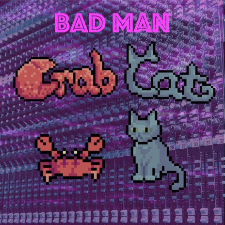 Bad Man | Boomplay Music