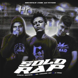 Solo Rap (feat. Erick Nicoya, El Chamo & J Rod)