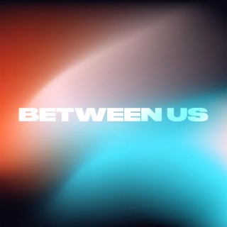 Between Us