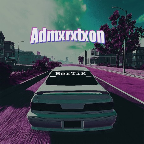 Admxrxtxon | Boomplay Music