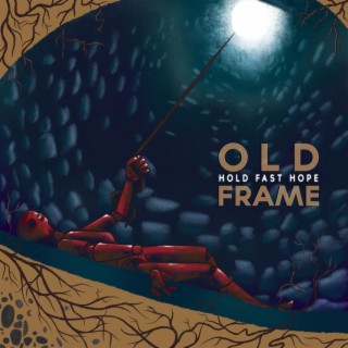 Old Frame lyrics | Boomplay Music