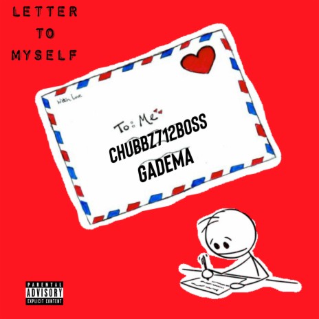 Letter To Myself ft. Gadema | Boomplay Music