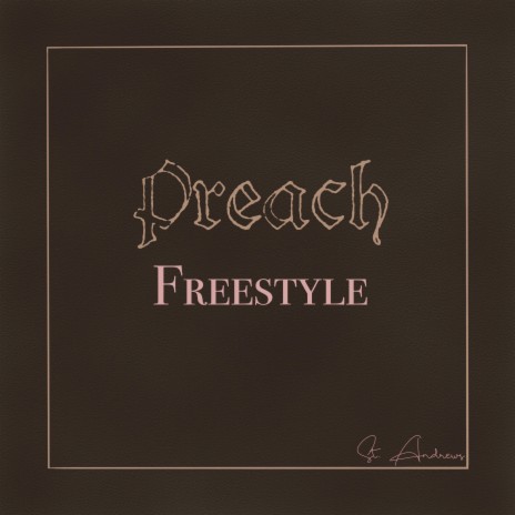 Preach Freestyle | Boomplay Music