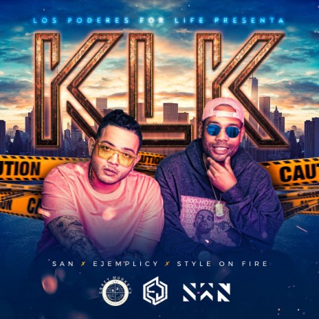 Klk ft. San & Style on Fire | Boomplay Music